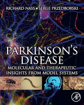 Parkinsons Disease Molecular And Therapeutic Insights From Model Systems