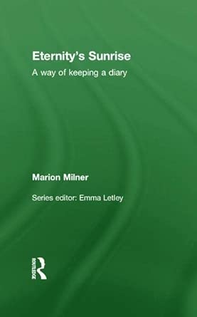 Eternitys Sunrise A Way Of Keeping A Diary