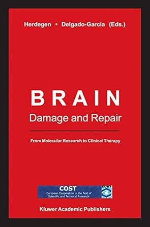 Brain Damage And Repair From Molecular Research To Clinical Therapy