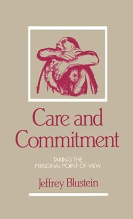 Care And Commitment Taking The Personal Point Of View
