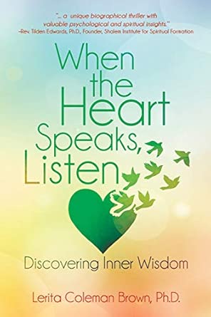When The Heart Speaks Listen Discovering Inner Wisdom