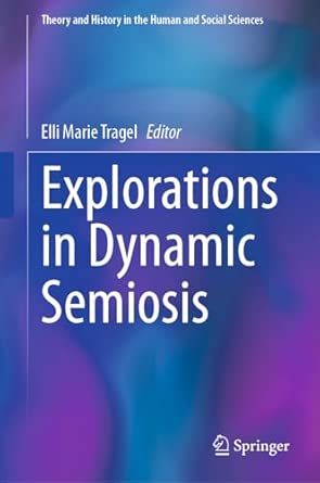 Explorations In Dynamic Semiosis