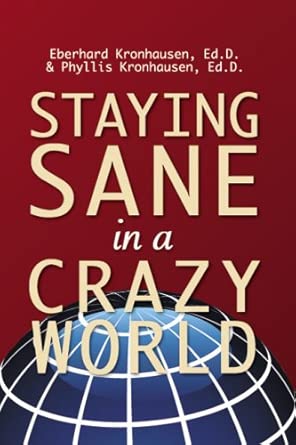 Staying Sane In A Crazy World