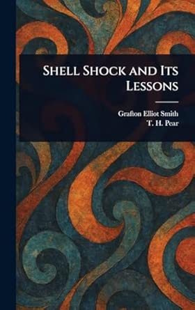 Shell Shock And Its Lessons
