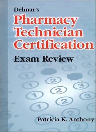 Delmars Pharmacy Technician Certification Exam Review