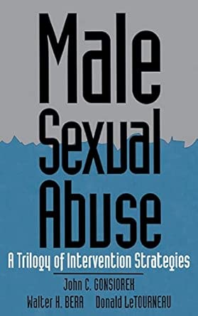 Male Sexual Abuse A Trilogy Of Intervention Strategies