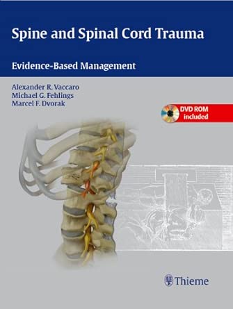 Spine And Spinal Cord Trauma Evidence Based Management