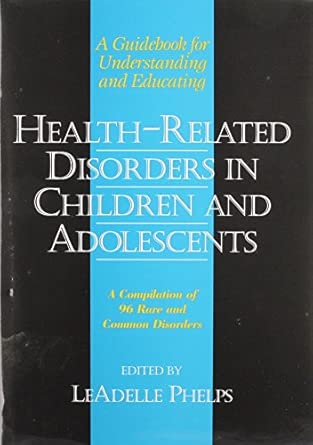 health related disorders in children and adolescents a guidebook for understanding and educating 1st edition