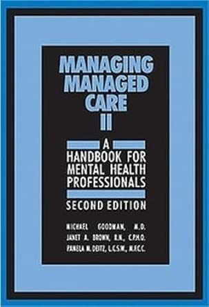 Managing Managed Care Ii A Handbook For Mental Health Professionals