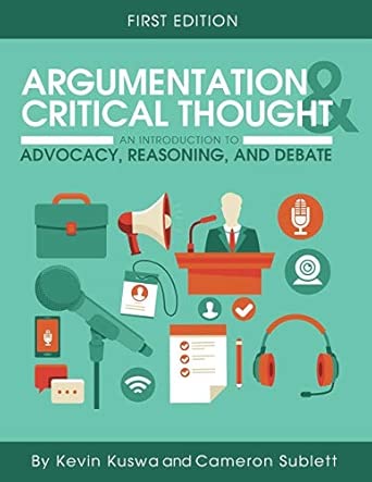 Argumentation And Critical Thought An Introduction To Advocacy Reasoning And Debate