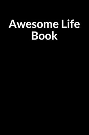 Awesome Life Book A Pain Seeking Addiction Overcomers Confidential Prompt Writing Notebook And Journal