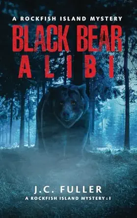 Black Bear Alibi A Rockfish Island Mystery