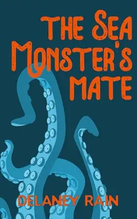 The Sea Monsters Mate An M/M Paranormal Romance With Tentacles