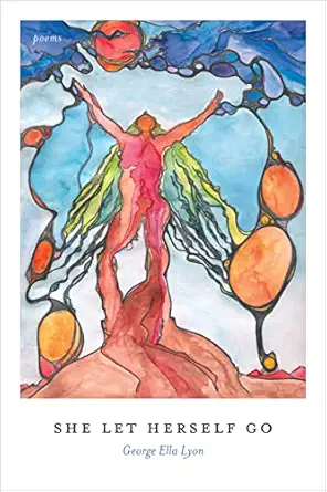 She Let Herself Go Poems