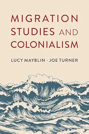 Migration Studies And Colonialism