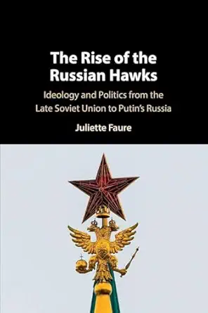 The Rise Of The Russian Hawks