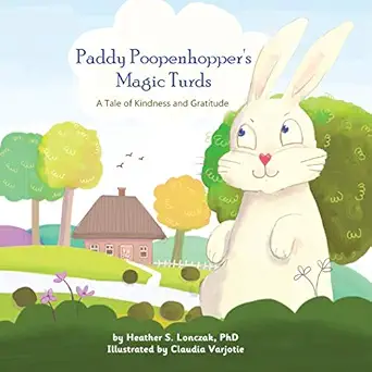 Paddy Poopenhoppers Magic Turds A Tale Of Kindness And Gratitude