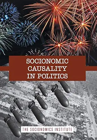 Socionomic Causality In Politics How Social Mood Influences Everything From Elections To Geopolitics