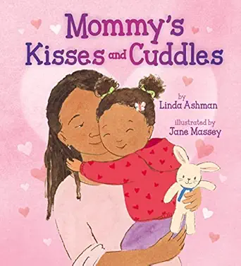 mommys kisses and cuddles 1st edition linda ashman ,jane massey 1338359770, 978-1338359770