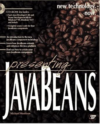 presenting javabeans 1st edition michael morrison 1575212870, 978-1575212876