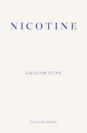 nicotine gregor hens 1st edition gregor hens 1910695076, 978-1910695074