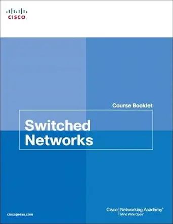 switched networks course booklet 1st edition inc cisco systems 1587133261, 978-1587133268