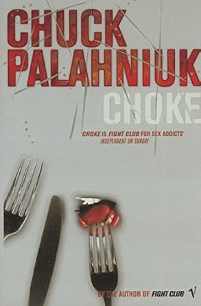 vintage classics choke chuck palahniuk 1st edition chuck palahniuk 0099422689, 978-0099422686