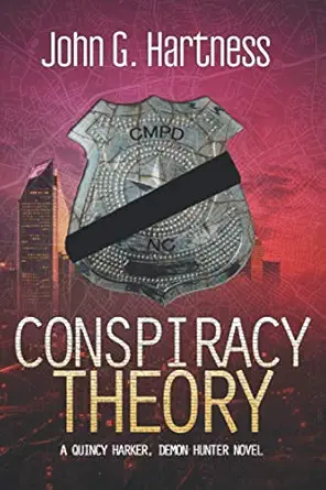 conspiracy theory a quincy harker demon hunter urban fantasy novel 1st edition john g hartness 1645540634,
