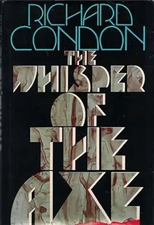 the whisper of the axe 1st edition richard condon 0803794606, 978-0803794603