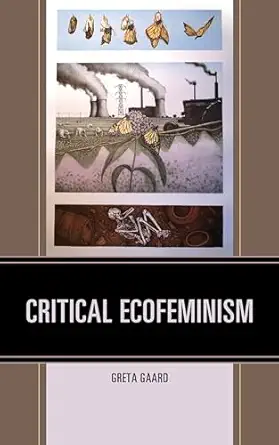 Critical Ecofeminism