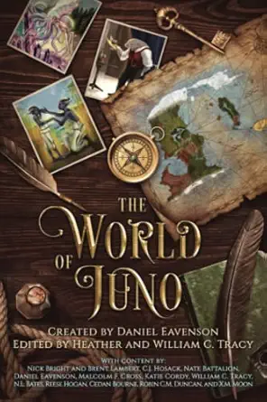The World Of Juno A Secondary World History And Anthology