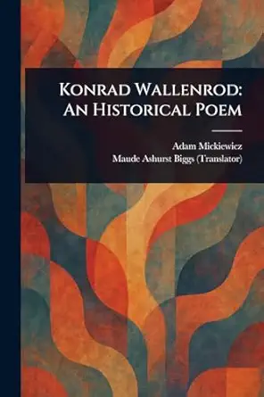 Konrad Wallenrod An Historical Poem