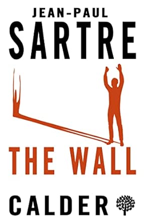 The Wall Jean Paul Sartre