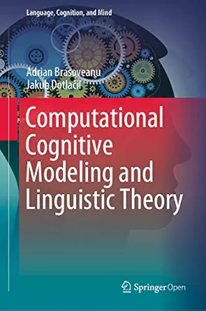 Computational Cognitive Modeling And Linguistic Theory