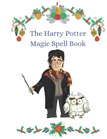 The Harry Potter Unoffical Spell Book