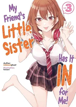 My Friends Little Sister Has It In For Me Volume 3