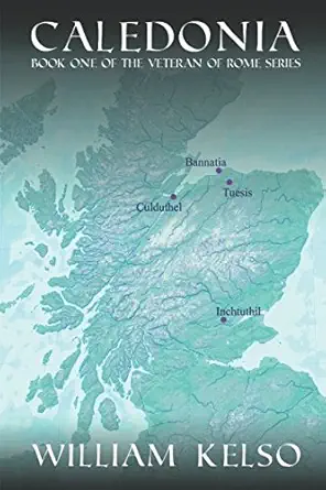 caledonia 1st edition william kelso 1549515519, 978-1549515514