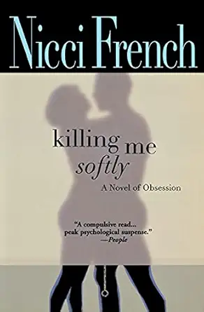 killing me softly 1st edition nicci french 0446696889, 978-0446696883