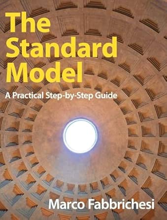 the standard model a practical step by step guide 1st edition marco fabbrichesi 1009313878, 978-1009313872