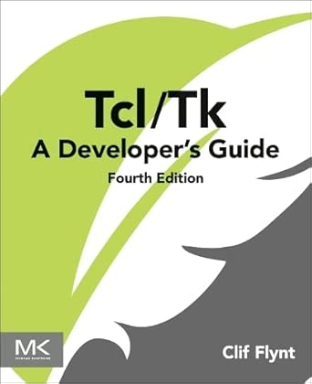 tcl/tk a developers guide 1st edition clif flynt b s 0443265569, 978-0443265563