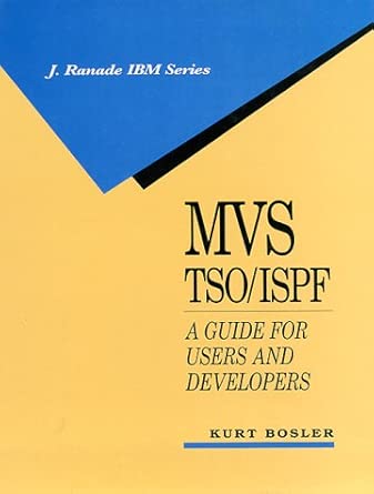 mvs tso/ispf a guide for users and developers 1st edition kurt bosler 0070065659, 978-0070065659