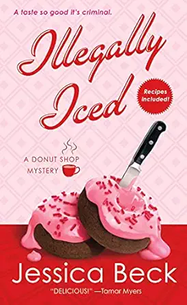 Illegally Iced A Donut Shop Mystery