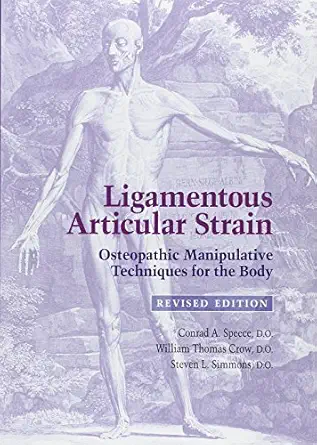Ligamentous Articular Strain Osteopathic Manipulative Techniques For The Body