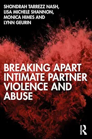 Breaking Apart Intimate Partner Violence And Abuse