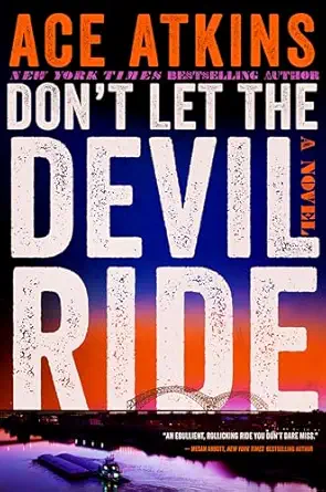 Dont Let The Devil Ride A Novel