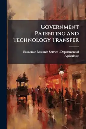 Government Patenting And Technology Transfer