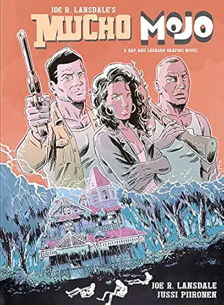 Mucho Mojo A Hap And Leonard Graphic Novel