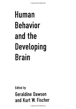 Human Behavior And The Developing Brain