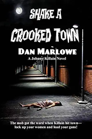 Shake A Crooked Town