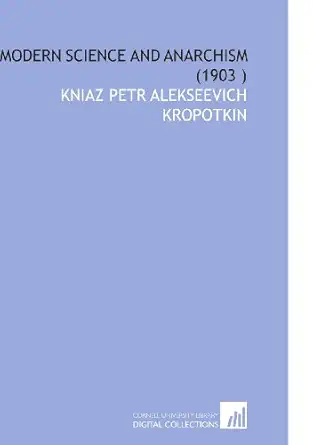 Modern Science And Anarchism